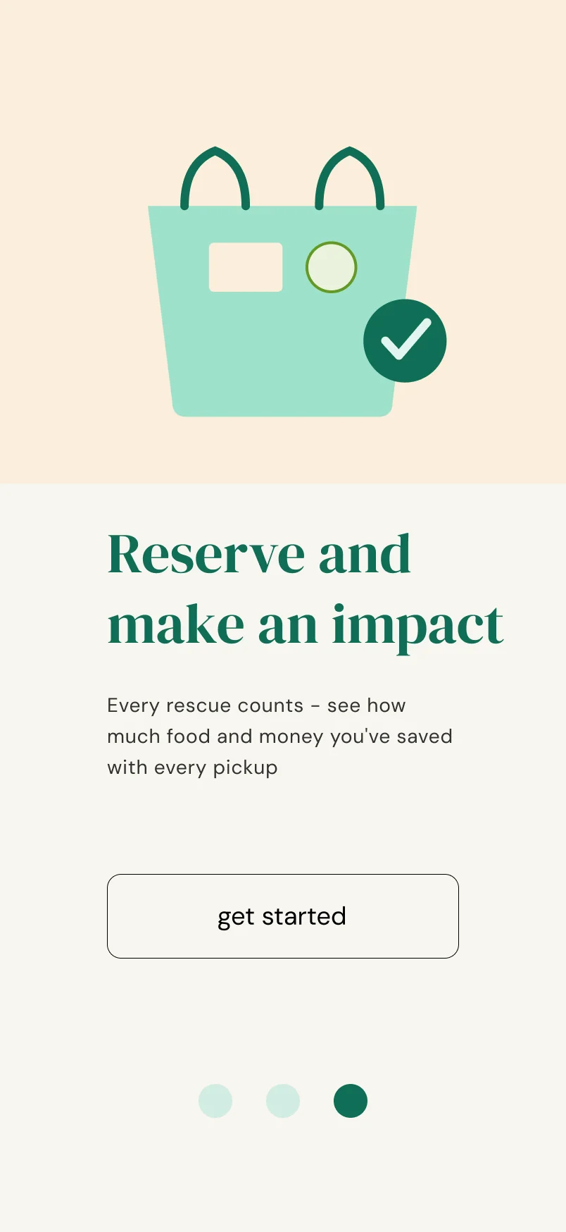 The last onboarding screen before testing: a button labelled get started, identical to the one on both previous screens